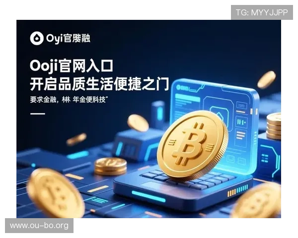 欧博会员官方登录入口手机版最新安全稳定便捷操作指南